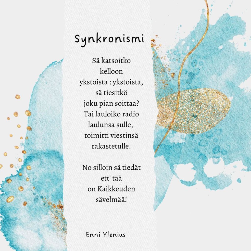 Näkijä ja kirjoittaja Enni Yleniuksen runo Synkronismi (kirjoitettu 2019).